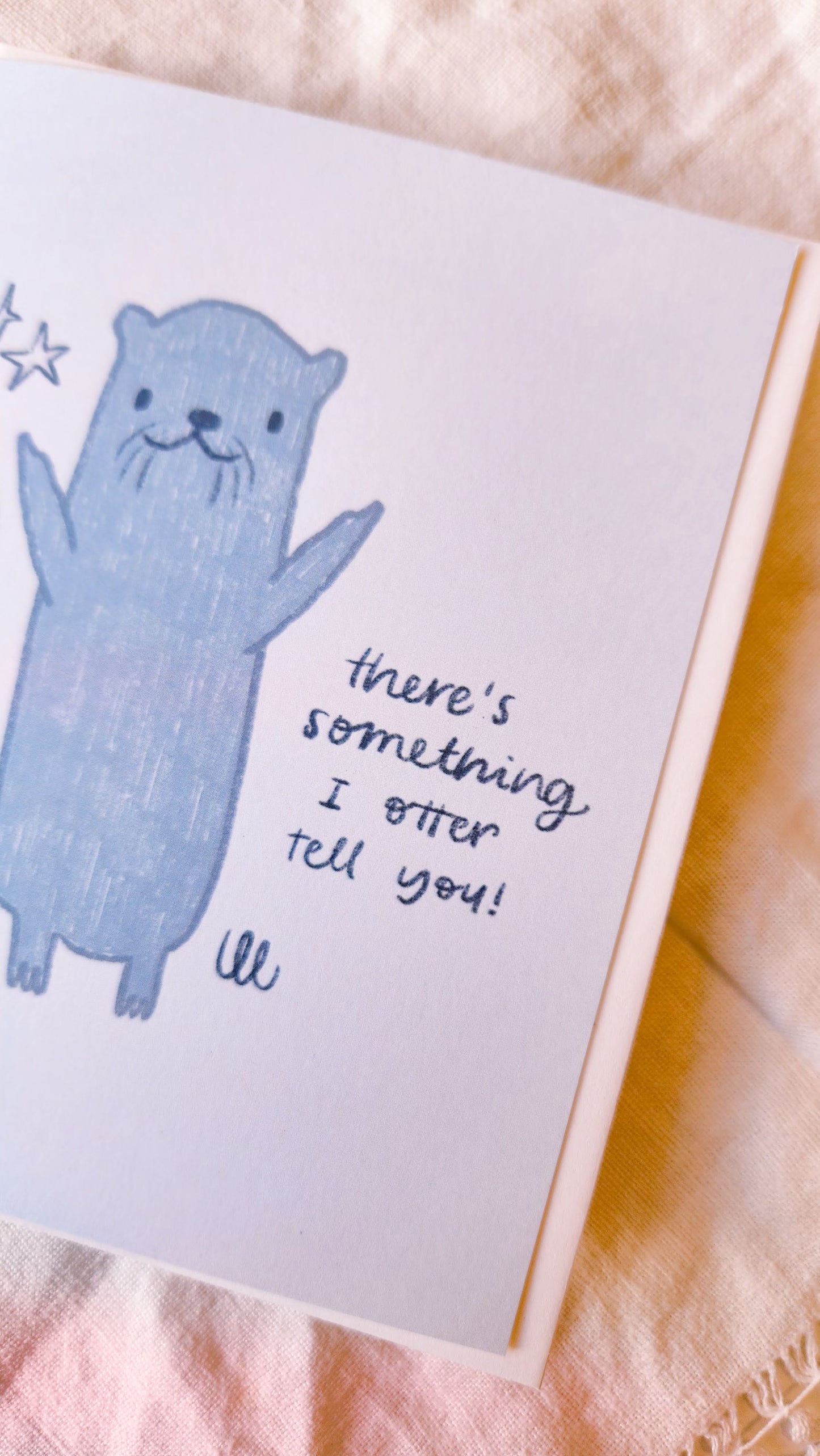 I Otter Tell You Greeting Card