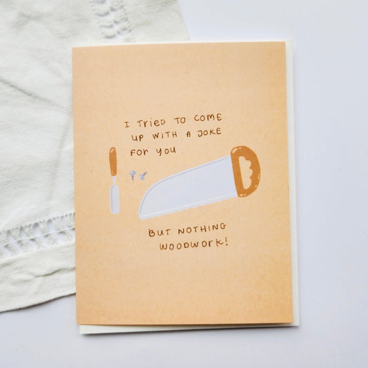 Woodworking Pun Father's Day Greeting Card