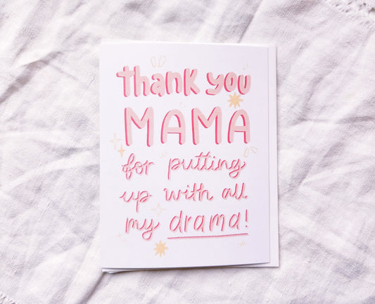 Thank You Mama Drama Mother's Day Greeting Card