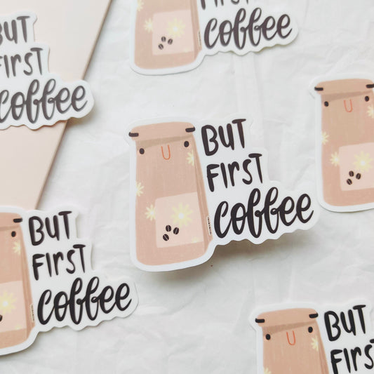 But First, Coffee Vinyl Sticker for Coffee Lovers